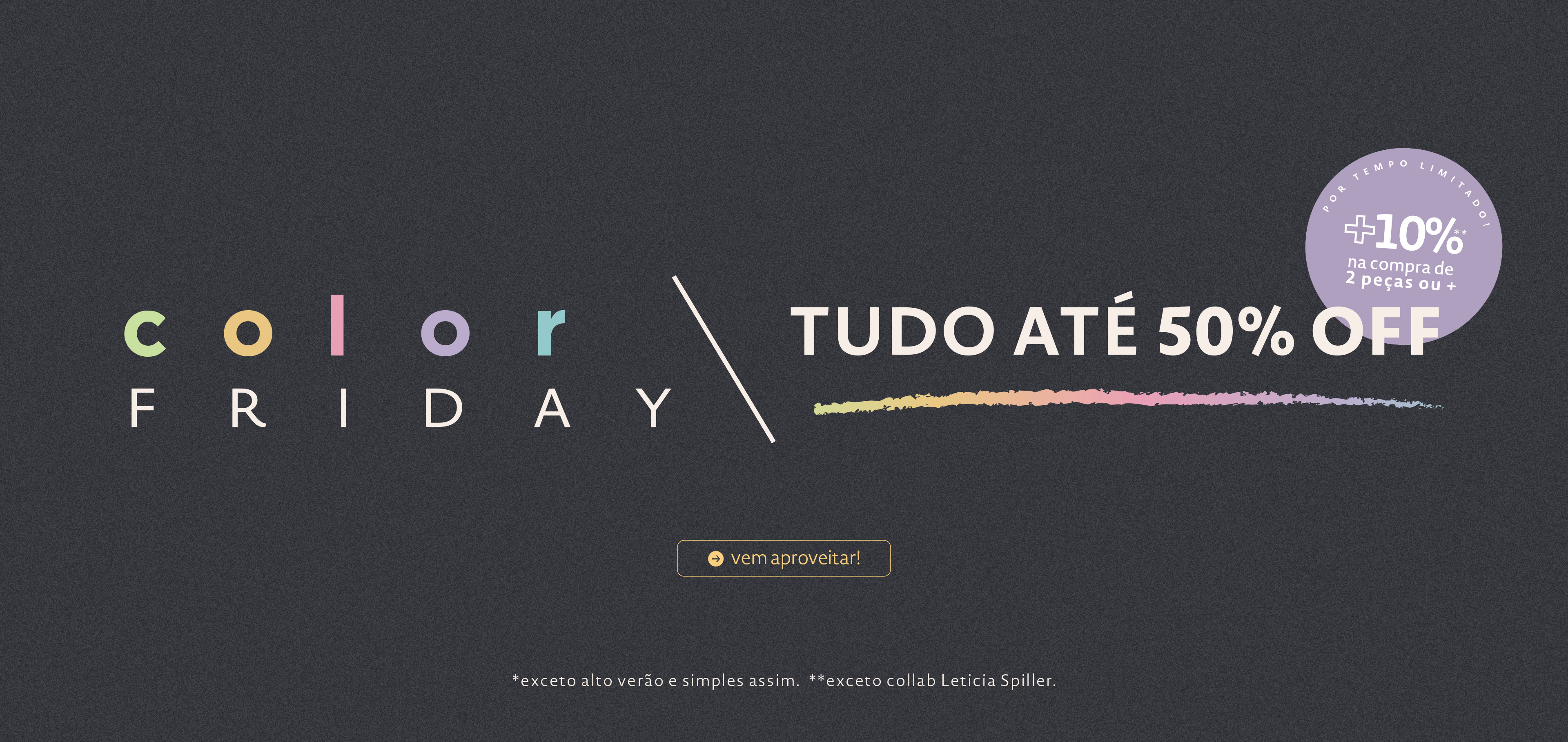 Black Friday 10% extra em 2 peças ou mais